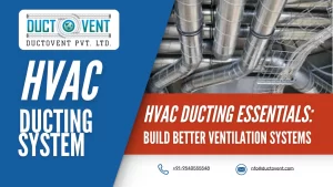 Read more about the article HVAC Ducting Essentials: Build Better Ventilation Systems
